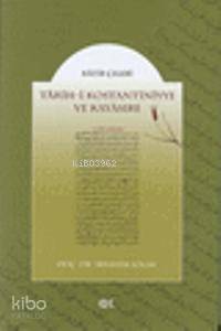  Tarihi Kostantiniyye ve Kayasıre | Kâtip Çelebi | İbrahim Solak | Gençlik Kitabevi | 9789944046886 | 