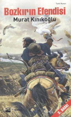  Bozkırın Efendisi | Bozkırın Efendisi | Murat Kınıkoğlu | Murat Kınıkoğlu | Doğan Kitap | 9786051118659 