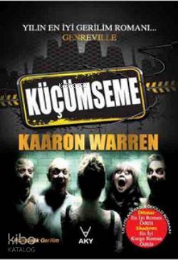  Küçümseme | Küçümseme | Kaaron Warren | Dilek Kodal | Hakan Üçer | AKY Yayınları | 9786058685239 