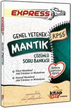 KPSS Genel Yetenek Express Mantık Çözümlü Soru Bankası
