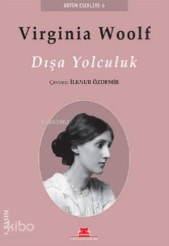  Dışa Yolculuk | Dışa Yolculuk | Virginia Woolf | İlknur Özdemir | Kırmızıkedi Yayınevi | 9786054764549 