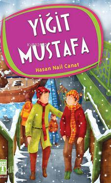  Yiğit Mustafa | Hasan Nail Canat | Timaş Yayınları | 9799752632004 