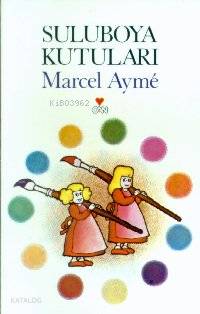  Suluboya Kutuları | Marcel Aymé | Tahsin Yücel | Can Yayınları | 9789755101088 | 