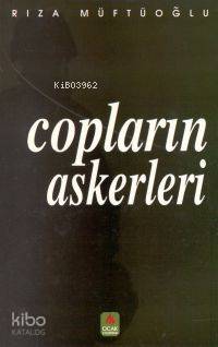  Copların Askerleri | Rıza Müftüoğlu | Ocak Yayınları | 9789754221961 | 