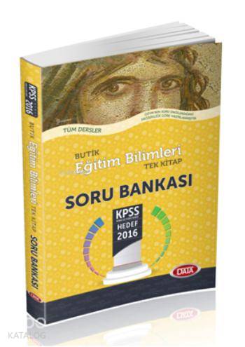 KPSS Butik Eğitim Bilimleri; Tek Kitap Soru Bankası 2016