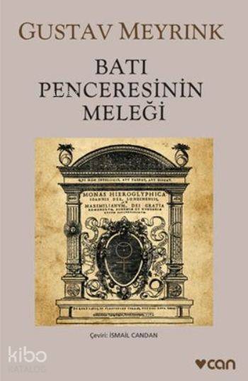  Batı Penceresinin Meleği | Gustav Meyrink | İsmail Candan | Can Yayınları | 9789750718137 | 
