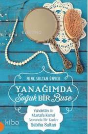  Yanağımda Soğuk Bir Buse | Mine Sultan Ünver | Portakal Kitap | 9786059696081 | 