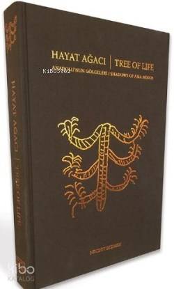  Hayat Ağacı Anadolunun Gölgeleri | Kolektif | Birol Bayram | Necdet Bezmen | Günşıl Öncü | Evrengül Parlak | Boyut Yayın Grubu | 9789752311879 | 