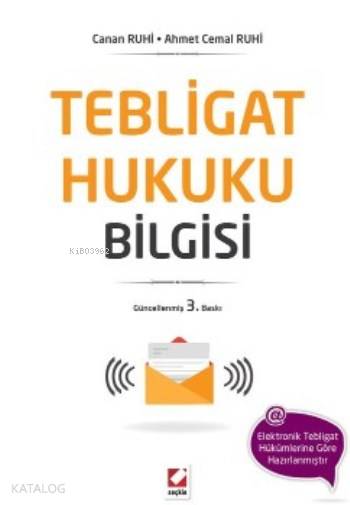  Tebligat Hukuku Bilgisi | Tebligat Hukuku Bilgisi | Ahmet Cemal Ruhi | Canan Ruhi | Canan RuhiAhmet Cemal Ruhi | Seçkin Yayıncılık | 9789750237881 
