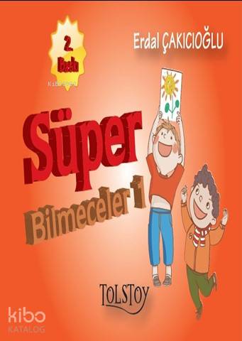  Süper Bilmeceler 1 | Erdal Çakıcıoğlu | Onur Bayram | Tolstoy Yayınları | 9786058331112 | 