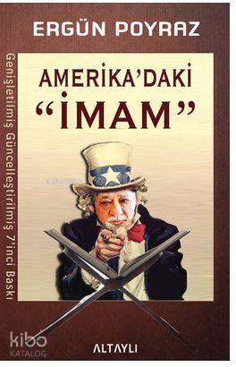  Amerikadaki İmam | Amerikadaki İmam | Ergün Poyraz | Bekir Öztürk | Altaylı Yayınları | 9786059630009 