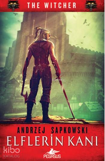  Elflerin Kanı The Witcher Serisi 3 | Regaip Minareci | Kemal Küçükgedik | Andrzej Sapkowski | Pegasus Yayıncılık | 9786052992715 | 