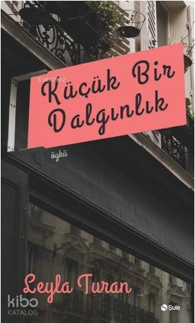Küçük Bir Dalgınlık