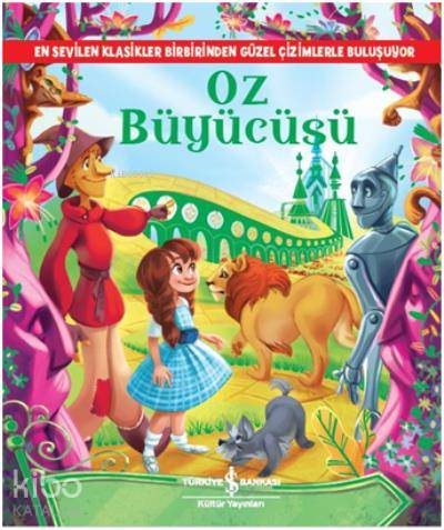  Oz Büyücüsü | Oz Büyücüsü | Esin Uslu | Ahu Ayan | LFrank Baum | Türkiye İş Bankası Kültür Yayınları | 9786052952740 