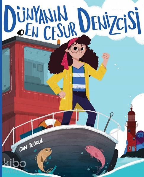  Dünyanın En Cesur Denizcisi | Can Tuğrul | Can Tuğrul | Taze Kitap | 9786056883521 | 