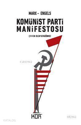  Komünist Parti Manifestosu | Friedrich EngelsKarl Marx | Olcay Geridönmez | Devrim Koçlan | Kor Kitap | 9786052283370 | 