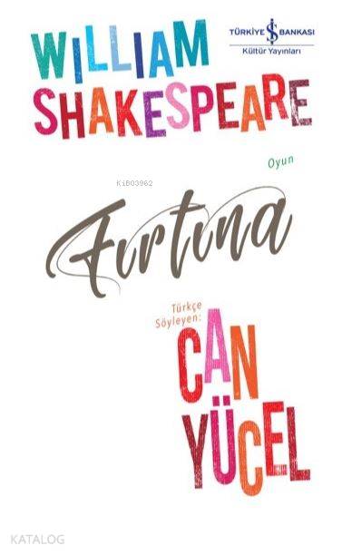  Fırtına | Fırtına | William Shakespeare | Can Yücel | Ruken Kızıler | Türkiye İş Bankası Kültür Yayınları | 9786052959640 