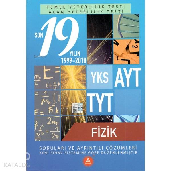  A Yay TYT AYT Son 19 Yılın Fizik Soruları | A Yay TYT AYT Son 19 Yılın Fizik Soruları | Karışık Eksikler | 9786056877391 