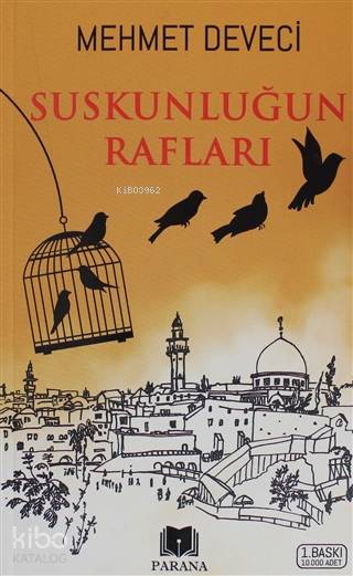  Suskunluğun Rafları | Mehmet Deveci | Emine Yıldızgil | Kemal Kaçamak | Parana Yayınları | 9786257234023 | 