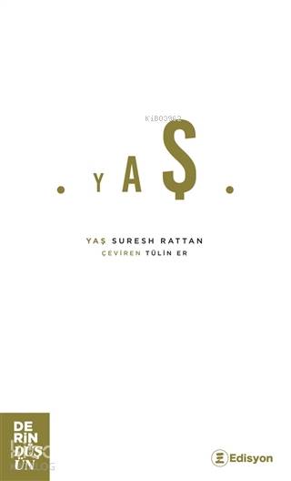  Yaş | Suresh Rattan | Tülin Er | Edisyon Kitap | 9786254439438 | 