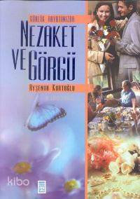  Nezaket ve Görgü | Ayşenur Kurtoğlu | Timaş Yayınları | 9799753626933 | 
