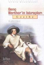  Genç Wertherin Istırapları | Johann Wolfgang Von Goethe | Melih Küçük | Timaş Yayınları | 9799753627015 | 