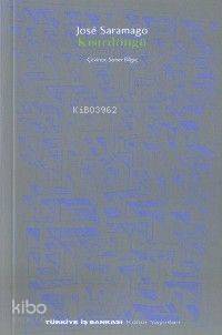  Kısırdöngü | José Saramago | Soner Bilgiç | Türkiye İş Bankası Kültür Yayınları | 9789754582789 | 