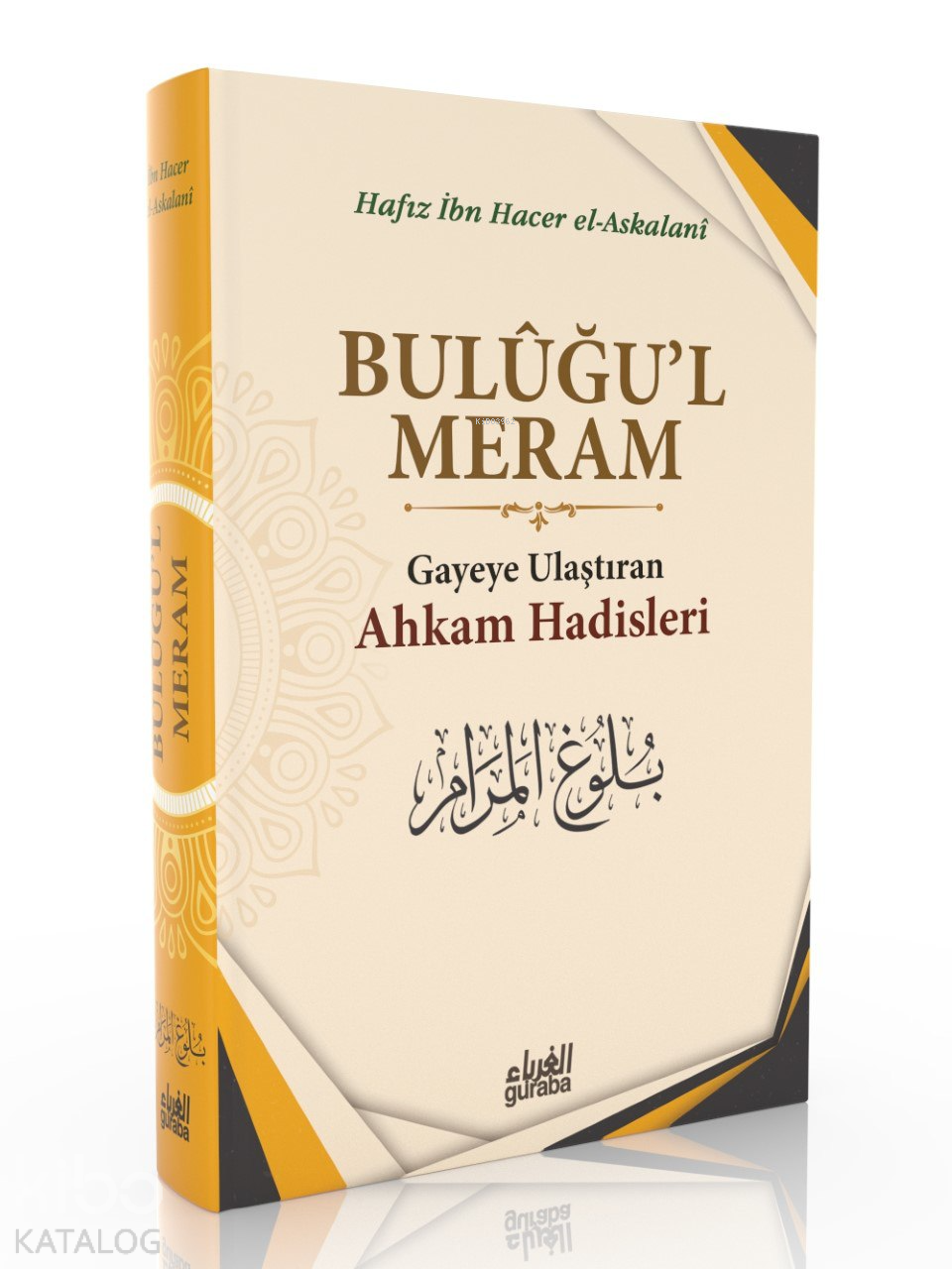 Buluğu'l Meram; Gayeye Ulaştıran Ahkam Hadisleri