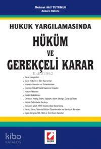  Hukuk Yargılamasında Hüküm ve Gerekçeli Karar | Hukuk Yargılamasında Hüküm ve Gerekçeli Karar | Mehmet Akif Tutumlu | Seçkin Yayıncılık | 9789750205248 