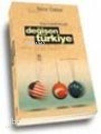  Avrupa ve Amerika Karşısında Değişen Türkiye | Heinz Kramer | Timaş Yayınları | 9789753625920 