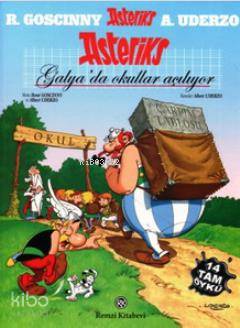  Galyada Okullar Açılıyor | Galyada Okullar Açılıyor | Albert Uderzo | Rene Goscinny | Albert UderzoRene Goscinny | Remzi Kitabevi | 9789751412522 