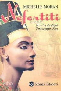  Nefertiti | Nefertiti | Michelle Moran | Remzi Kitabevi | 9789751412942 