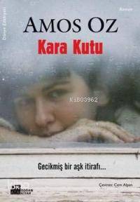  Kara Kutu | Kara Kutu | Amos Oz | Cem Alpan | Doğan Kitap | 9786051110004 