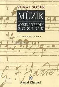  Müzik Ansiklopedik Sözlük | Vural Sözer | Remzi Kitabevi | 9789751405258 | 