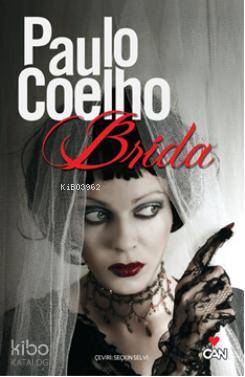  Brida | Paulo Coelho | Seçkin Selvi | Can Yayınları | 9789750711558 | 