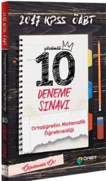 2017 KPSS ÖABT Ortaöğretim Matematik Öğretmenliği Çözümlü 10 Deneme Sınavı