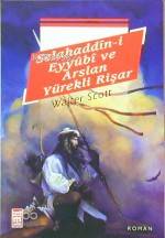  Selahaddini Eyyubi ve Arslan Yürekli Rişar | Walter Scott | Mehmed Halid | Timaş Yayınları | 9789753621794 | 