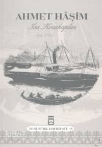  Ahmet Haşim | İsa Kocakaplan | Timaş Yayınları | 9789753624534 | 
