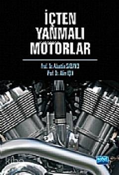  İçten Yanmalı Motorlar | Alaettin SabancıAlim Işık | Alim Işık | Alaettin Sabancı | Nobel Akademik Yayıncılık | 9786051331911 | 