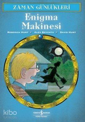  Zaman Günlükleri 11 Enigma Makinesi | Zaman Günlükleri 11 Enigma Makinesi | Roderick Hunt | Fügen Yavuz | Türkiye İş Bankası Kültür Yayınları | 9786053604037 