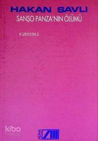  Sanşo Panzanın Ölümü | Hakan Savlı | Adam Yayınları | 9789754185379 | 