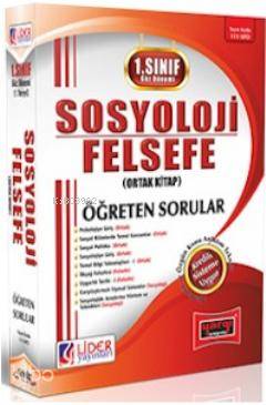 Sosyoloji 2015 - Felsefe Ortak Kitap 1. Sınıf Güz Dönemi Öğreten Sorular 2012