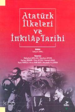  Atatürk İlkeleri ve İnkılap Tarihi | Atatürk İlkeleri ve İnkılap Tarihi | Mustafa Yıldırım | Nurhan Aydın | Arzu Nar Boy | Erol Aydın | İlyas Topçu | Kemal Aras | Nebahat Arslan | Sertaç Demir | Arzu Nar BoyErol Aydınİlyas TopçuKemal ArasMustafa YıldırımNebahat ArslanNurhan AydınSertaç D | Selçuk Ural | Grafiker Yayınları | 9789756355992 