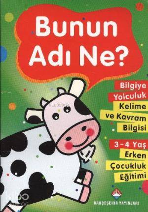 Bunun Adı Ne?; Bilgiye Yolculuk Kelime ve Kavram Bilgisi