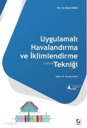  Havalandırma ve İklimlendirme Tekniği | Havalandırma ve İklimlendirme Tekniği | Hikmet Doğan | Seçkin Yayıncılık | 9789750226045 