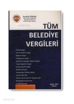  Tüm Belediye Vergileri | Tüm Belediye Vergileri | Emrullah Töremen | Ankara Yayınevi | 9786056192302 