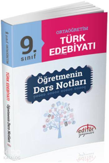 9. Sınıf Ortaöğretim Türk Edebiyatı Öğretmenin Ders Notları