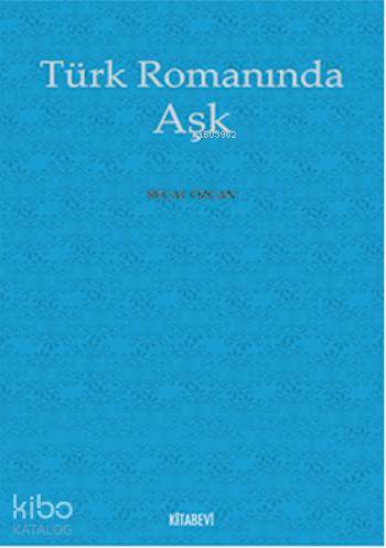 Türk Romanında Aşk