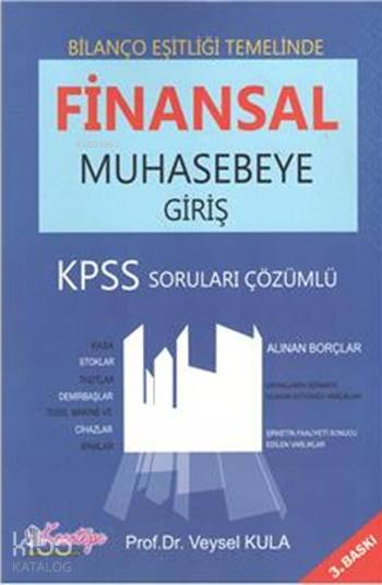 Finansal Muhasebeye Giriş; Kpss Soruları Çözümlü