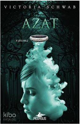 Azat | Tuğçe Kayıtmaz | İlker Sönmez | Victoria Schwab | Pegasus Yayıncılık | 9786052990797 | 